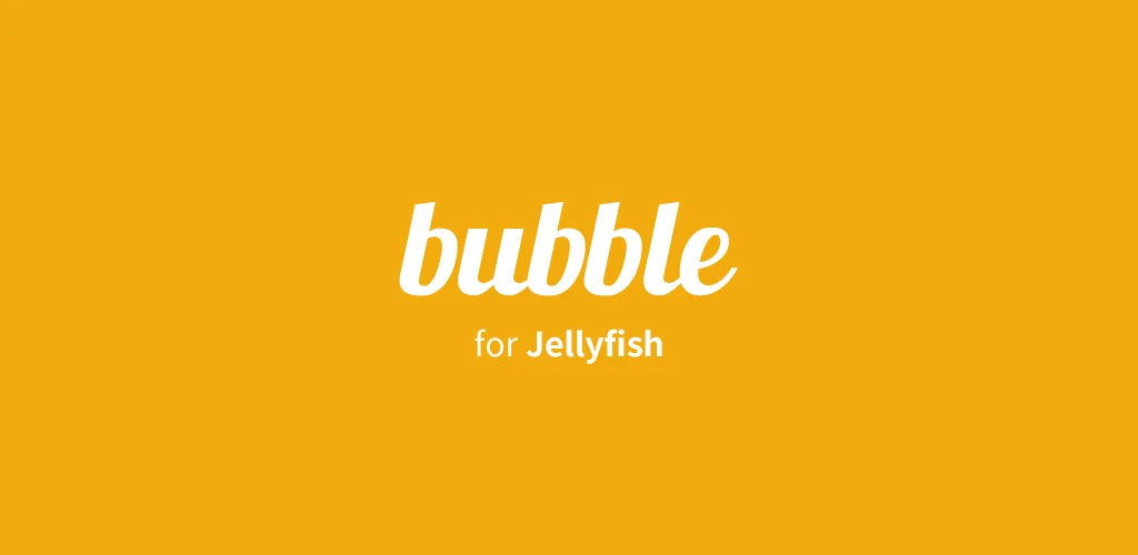 bubble for JELLYFISH